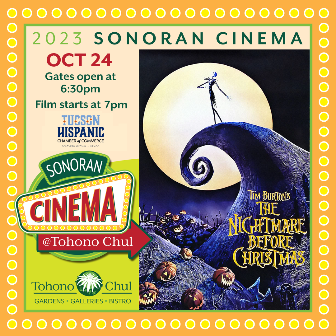 Sonoran Cinema The Nightmare Before Christmas Tohono Chul