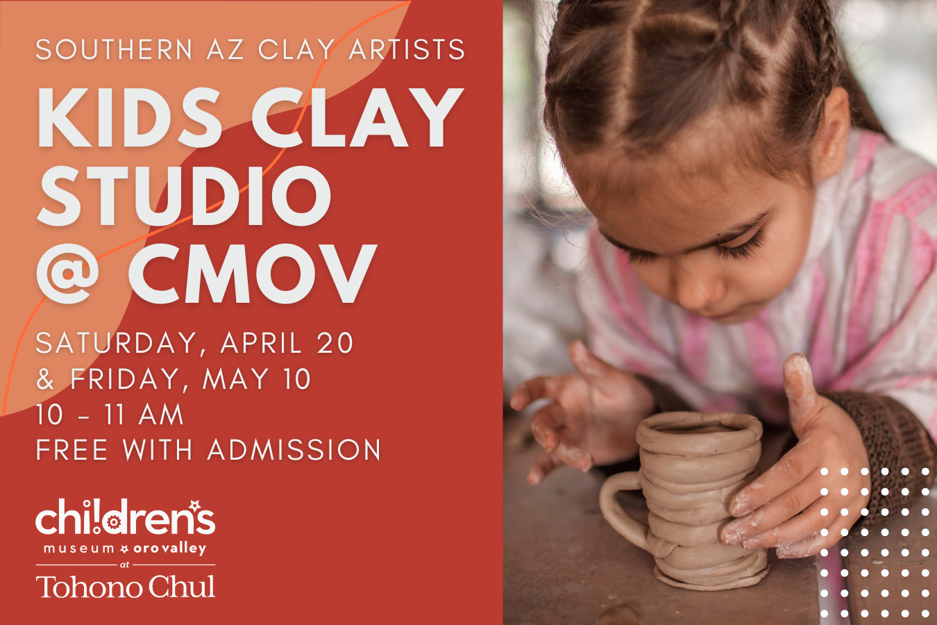 Children's Museum Oro Valley at Tohono Chul Clay Workshop