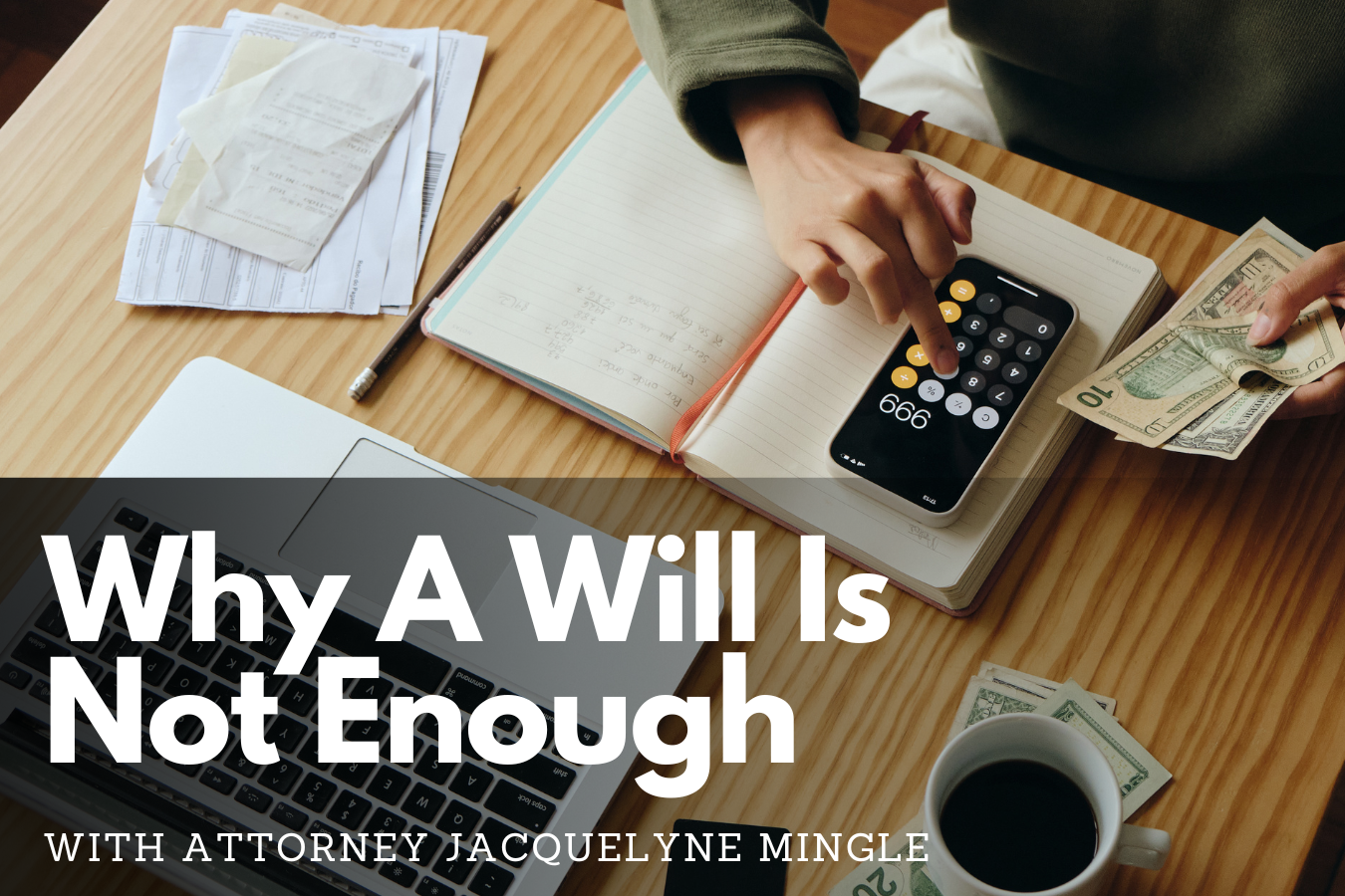 Why a Will Is Not Enough Workshop Tohono Chul