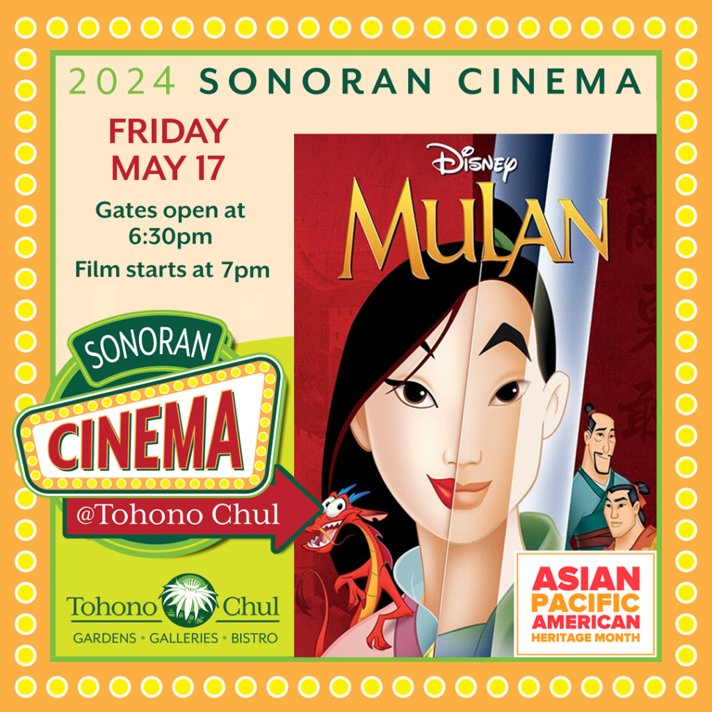 Sonoran Cinema Tohono Chul Mulan