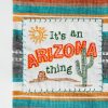 It's an Arizona Thing Striped Tea Towel Tohono Chul